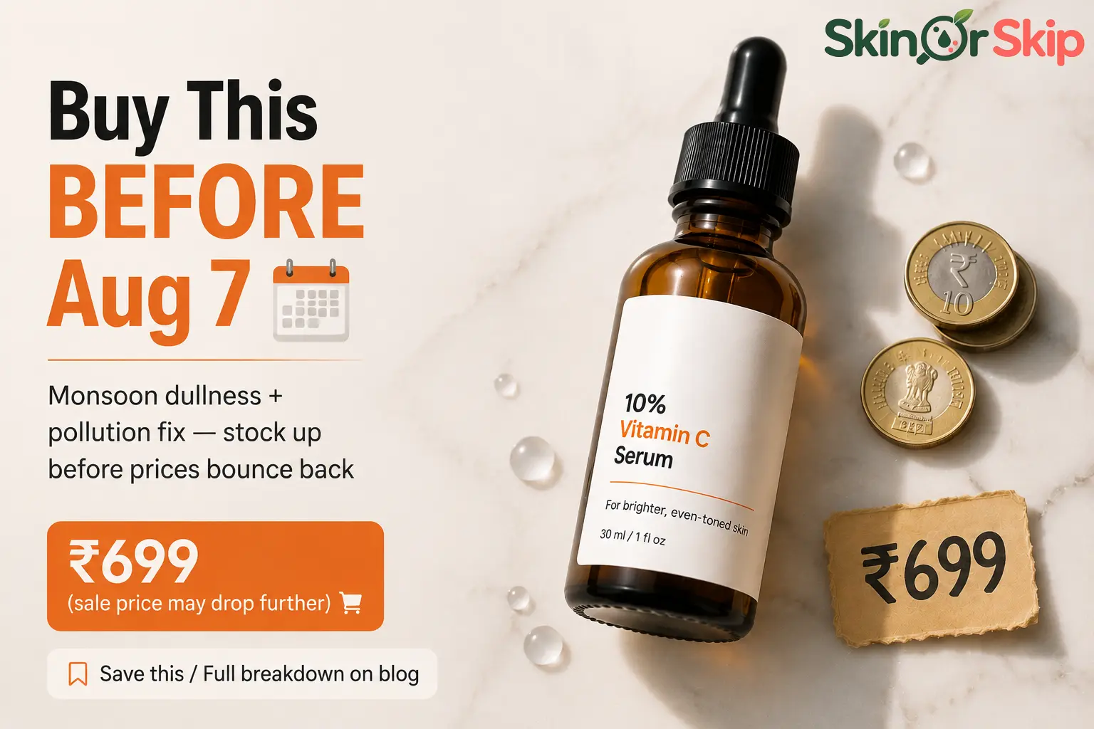 Budget vitamin C serum for monsoon dull skin — SkinOrSkip